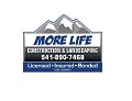 MORE LIFE Construction & Landscaping